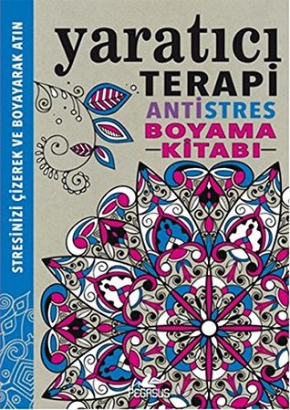 Yaratici Terapi Antistres Boyama Kitabi (Paperback)