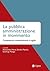 La Pubblica Amministrazione in movimento: Competenze, comportamenti e regole (Italian Edition)