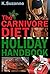 The Carnivore Diet Holiday ...