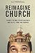 Reimagine Church by Nic Harding