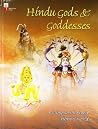 Hindu Gods & Goddesses: A Glimpse into Their Vibrant World Hindu Gods & Goddesses: A Glimpse into Their Vibrant World