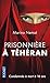 Prisonnière à Téhéran