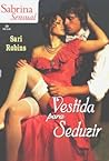 Vestida para Seduzir by Sari Robins