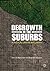 Degrowth in the Suburbs: A Radical Urban Imaginary