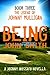 Being John Smith: Book 3: T...