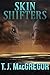 Skin Shifters