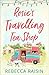 Rosie’s Travelling Tea Shop...