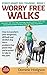 Worry Free Walks: How to tr...