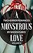 A Monstrous Love, Volume 2 by Magen Cubed
