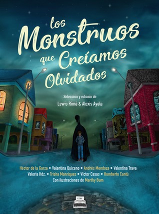 Los monstruos que creíamos olvidados