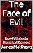 The Face of Evil: Bond Vill...
