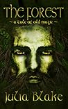 The Forest ~ a tale of old magic ~