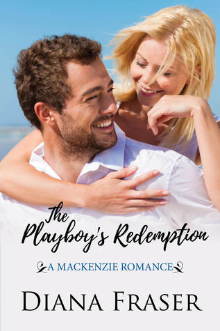 The Playboy's Redemption (The Mackenzies, # 5)