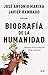 Biografía de la humanidad: Historia de la evolución de las culturas