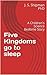 Five Kingdoms go to sleep by J.S. Shipman