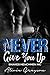 Never Give You Up (Snakes H...