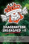 Imagination Unleashed: Book 1 Imagination Unleashed: Book 1