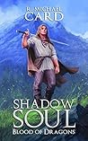 Shadow Soul (Blood of Dragons Book 2)