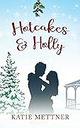 Hotcakes and Holly