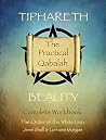 Tiphareth: Beauty (The Practical Qabalah and Tree of Life Book 5) Tiphareth: Beauty (The Practical Qabalah and Tree of Life Book 5)