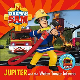 Jupiter and the Water Tower Inferno (Board Book)
