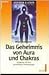 Das Geheimnis von Aura und Chakras - Entdecken Sie Ihre persö... by Brian Snellgrove