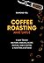 Coffee Roasting Made Simple