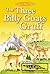 The Three Billy Goats Gruff (Classic Fairy Tales)