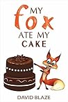 My Fox Ate My Cake (My Fox, #2)