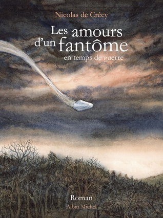 Les Amours d'un fantôme en temps de guerre (Paperback)