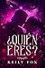 ¿Quién Eres? by Keily Fox