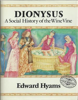 Dionysus: A Social History of the Wine Vine