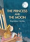 The Princess and the Moon by Zhang Xiaoling