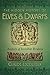 The Hidden History of Elves and Dwarfs: Avatars of Invisible Realms
