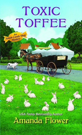 Toxic Toffee (Amish Candy Shop Mystery #4)