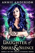 Daughter of Souls & Silence