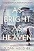 As Bright as Heaven (Thorndike Press Large Print Core)