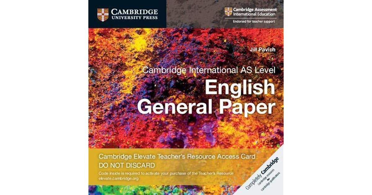 Cambridge International as Level English General Paper Cambridge Elevate Teacher's Resource