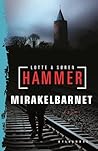 Mirakelbarnet by Lotte Hammer
