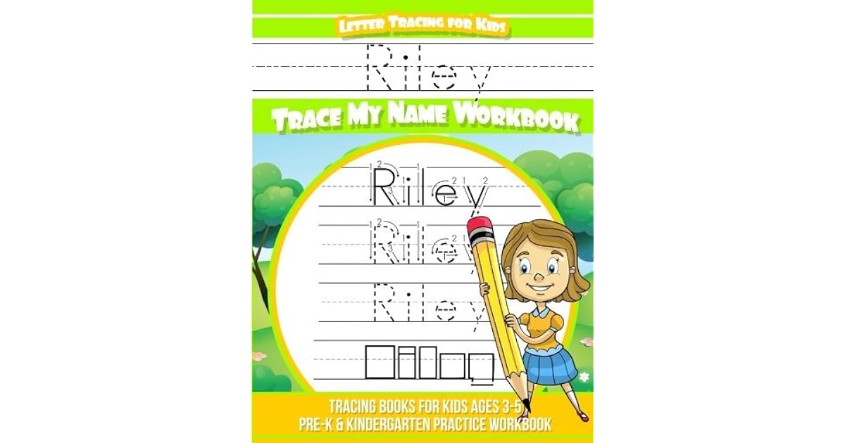 Riley Letter Tracing For Kids Trace My Name Workbook Tracing Books For 