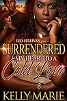 Surrendered My Heart to A Cold Love
