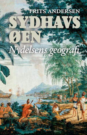 Sydhavsøen - nydelsens geografi
