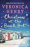 Christmas at the Beach Hut by Veronica Henry