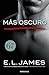 Más oscuro by E.L. James