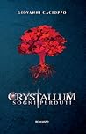 Crystallum. Sogni...