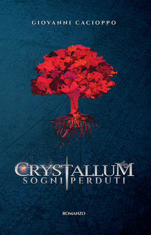 Crystallum. Sogni Perduti (Paperback)
