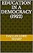 Education in a democracy (1...