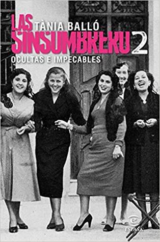 Las sinsombrero 2. Ocultas e impecables (Paperback)