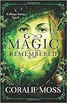 Magic Remembered (Calliope Jones, #1)