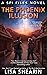 The Phoenix Illusion (SPI F...